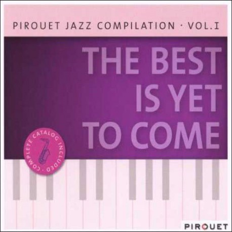 The Best Is yet to Come - Jazz Compilation - Vol.1