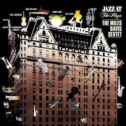 The Miles Davis Sextet: Jazz at the Plaza