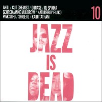 Jazz Is Dead 10: Remixes (Limited Die-Cut)