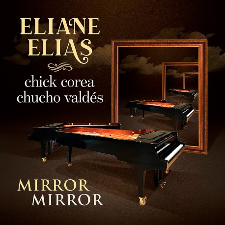 Mirror Mirror w/ Chick Corea & Chucho Valdes
