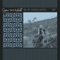 Blue Highlights - Demos, Outtakes & Live Tracks -