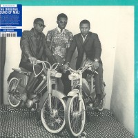 The Original Sound of Mali (Limited Gatefold)