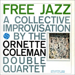 Free Jazz (Audiophile LP - Gatefold Die-Cut Cover)