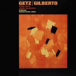 Getz/Gilberto w/ A. C. Jobim (Limited Gatefold)