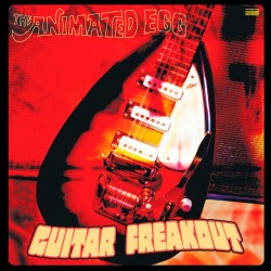 Guitar Freakout (Deluxe 2LP Colored)