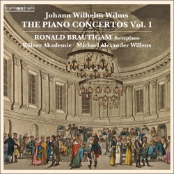 Wilms, Johann Wilhelm - The Piano Concertos, Vol.