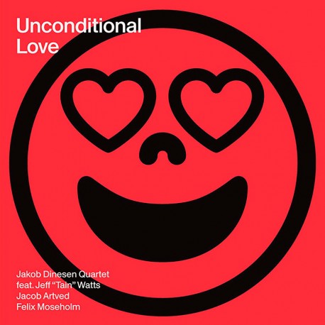 Unconditional Love feat. Jeff "Tain" Watts