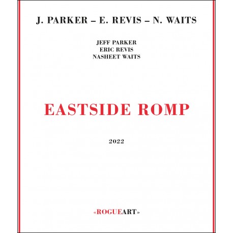 Eastside Romp w/Eric Revis, Nasheet Waits