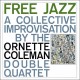 Free Jazz: A Collective Improvisation (Limited Ed)