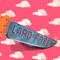 Gilbert Artman's Lard Free (Limited Gatefold)