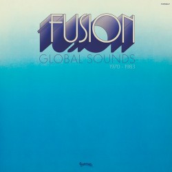 Fusion Global Sounds 1970-1983 (Limited Edition)