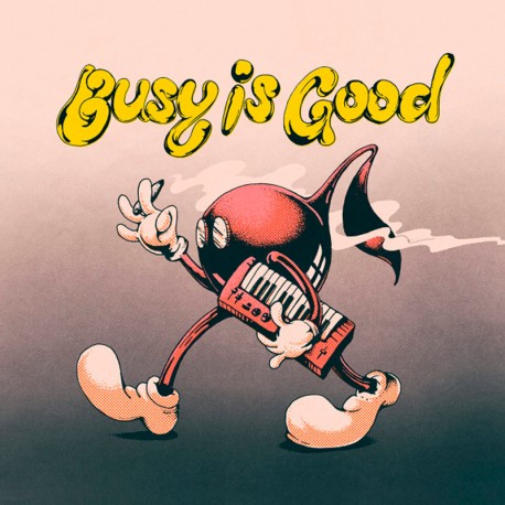 Busy Is Good (70's & 80's Jazz Funk)