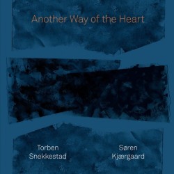 Another Way of the Heart W/ Soren Kjaergaard