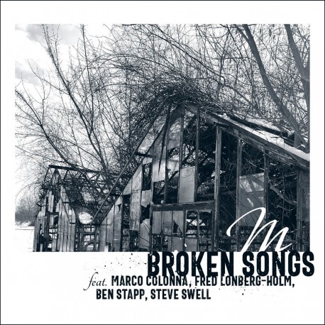 M-Broken Songs feat. Steve Swell