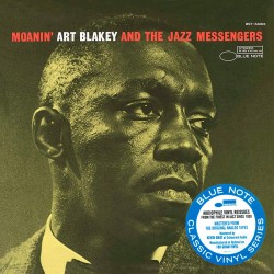 Moanin' (Blue Note Classic Vinyl Edition)