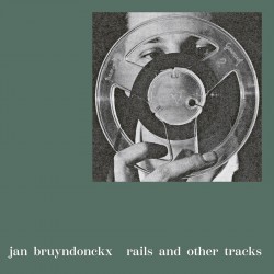 Rails and Other Tracks (Limited Edition)