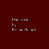 Haackula (Limited Edition)