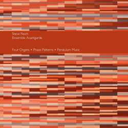 Four Organs - Phase Patterns - Pendulum Music
