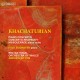 Khachaturian – The Concertante Works for Piano