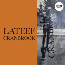 Lateef at Canbrook (Limited Clear Vinyl)