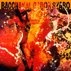Bacchanal (Limited Gatefold Orange Vinyl)
