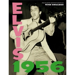 Elvis 1956 par Peter Guralnick