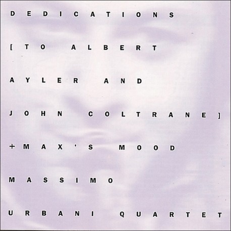 Dedications To Albert Ayler And John Coltrane + Ma