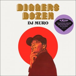 Dj Muro: Diggers Dozen (12 Nippon Gems)