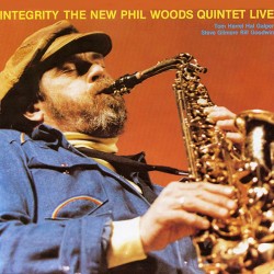 Integrity The New Phil Woods Quintet Live