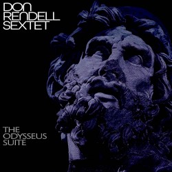 Don Rendell Sextet: The Odysseus Suite