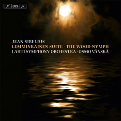 Sibelius - Lemminkainen Suite and The Wood Nymph