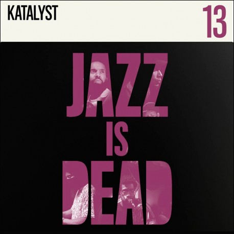 Jazz Is Dead 13: Katalyst (Limited Die-Cut Cover)