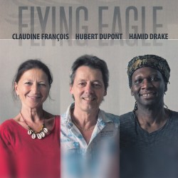 Flying Eagle with Hamid Drake