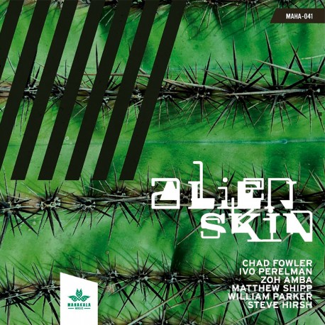 Alien Skin w/ Ivo Perelman, M. Shipp & W. Parker