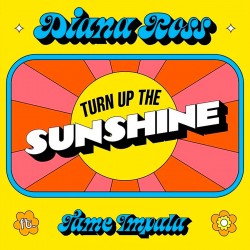 Turn Up the Sunshine w/ Tame Impala (7 Inch)