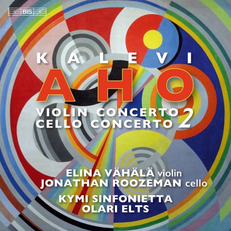 Aho, Kalevi - Concertos for Violin and for Cello