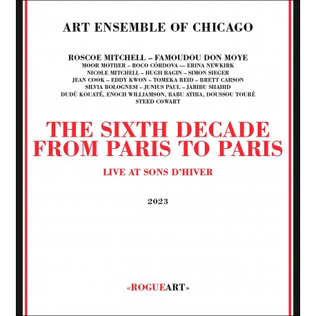 The Sixth Decade - From Paris To Paris