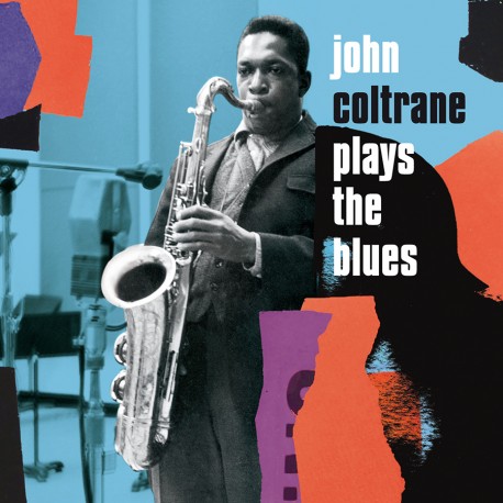 Coltrane Plays the Blues. Expanded Edition