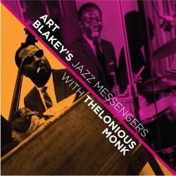 Jazz Messengers with Thelonious Monk