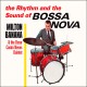 The Rhythm & the Sound of Bossa Nova