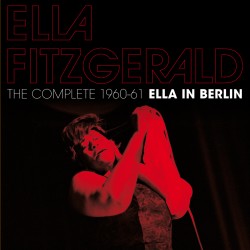The Complete 1960-61 Ella in Berlin