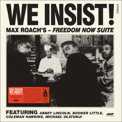 We Insist! Freedom Now Suite - The Complete Album