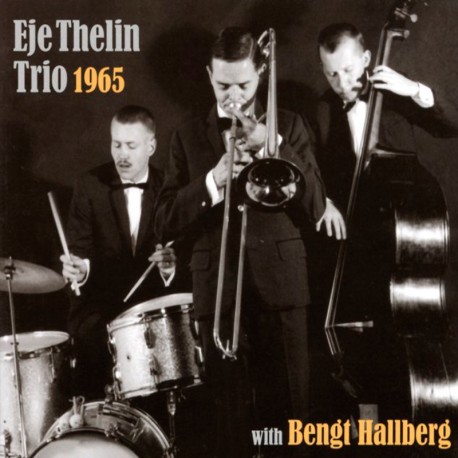 Eje Thelin Trio 1965 with Bengt Hallberg