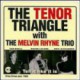 Tenor Triangle: Tell It Like