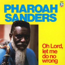 Oh Lord, Let Me Do No Wrong (Limited Edition)