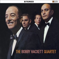 The Bobby Hackett Quartet + Easy Beat