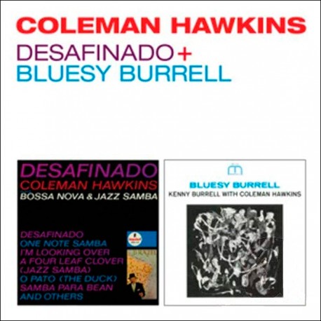 Coleman Hawkins - Desafinado + Bluesy Burrell