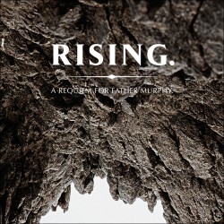 Rising: A Requiem for Father Murphy (Gatefold)