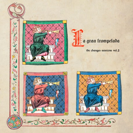 La Gran Trompetada - The Changes Sessions - Vol. 2