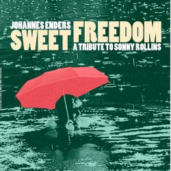 Sweet Freedom-A Tribute to Sonny Rollins